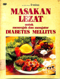 Masakan Lezat Untuk Mencegah dan Mengatur Diabetes Mellitus