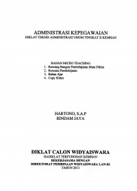 ADMINISTRASI KEPEGAWAIAN DIKLAT TEKNISI ADMINISTRASI UMU TINGKAT II KEMHAN