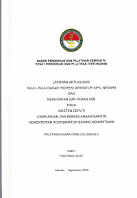LAPORAN AKTUALISASI NILAI - NILAI DASAR PROFESI APARATUR SIPIL NEGARA DAN KEDUDUKAN DAN PERAN ASN PADA ASISTEN DEPUTI LINGKUNGAN DAN KEBENCANAAN MARITIM KEMENTRIAN KOORDINATOR BIDANG KEMARITIMAN