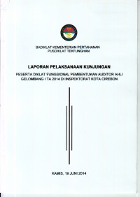 PESERTA DIKLAT FUNGSIONAL PEMBENTUKAN AUDITOR AHLI GELOMBANG I TA 2014 DI INSPEKTORAT KOTA CIREBON