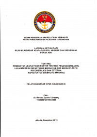 PEMBUATAN LEAFLET DAN POSTER TENTANG PENANGANAN AWAL LUKA BAKAR DI DEPARTEMEN BEDAH SUB SMF BEDAH PLASTIK REKONSTRUKSI DAN ESTETIKA RSPAD GATOT SOEBROTO (MAGANG)
