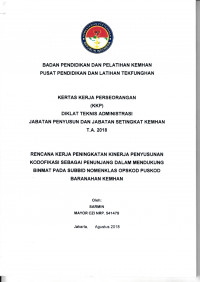 RENCANA KERJA PENINGKATAN KINERJA PENYUSUNAN KODOFIKASI SEBAGAI PENUNJANG DALAM MENDUKUNG BINMAT PADA SUBBID NOMENKLAS OPSKOD PUSKOD BARANAHAN KEMHAN