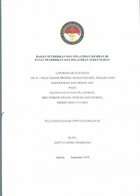LAPORAN AKTUALISASI NILAI - NILAI DASAR PROFESI APARATUR SIPIL NEGARA DAN KEDUDUKAN DAN PERAN ASN PADA BAGIAN DATA DAN PELAPORAN, BIRO PERENCANAAN, HUKUM DAN HUMAS SEKRETARIAT UTAMA