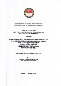 PEMBUATAN BUKU LAPORAN PASIEN SECARA DIGITAL DI SUB BAGIAN PELAYANAN KESEHATAN BAGIAN RUMAH TANGGA BIRO UMUM SEKRETARIAT JENDERAL KEMENTERIAN PERTAHANAN REPUBLIK INDONESIA