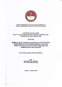 MEMBUAT BUKU PANDUAN DIAGNOSA DAN INTERVENSI KEPERAWATAN YANG SERING MUNCULDI RUANG RAWAT INAP RS DR. SUYOTO PUSAT REHABILITASI KEMENTERIAN PERTAHANAN
