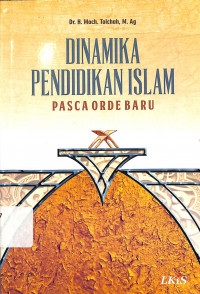 Dinamika Pendidikan islam (Pasca Orde Baru)