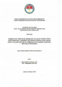 PEMBUATAN VERIFIKASI BERBASIS APLIKASI FINGER PRINT PERTANGGUNG JAWABAN KEUANGAN PENGAJUAN HONOR RAPAT DALAM KANTOR DI LEMBAGA KETAHANAN NASIONAL REPUBLIK INDONESIA