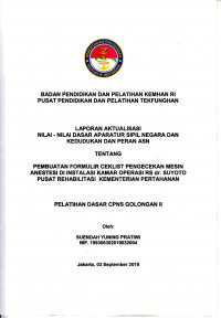 PEMBUATAN FORMULIR CEKLIST PENGECEKAN MESIN ANESTESI DI INSTALASI KAMAR OPERASI RS DR. SUYOTO PUSAT REHABILITASI KEMENTERIAN PERTAHANAN