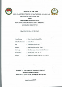 LAPORAN AKTUALISASI NILAI - NILAI DASAR PROFESI APARATUR SIPIL NEGARA DAN KEDUDUKAN DAN PERAN ASN PADA BIRO HUMAS DAN PROTOKOL KEPANITERAAN DAN SEKRETARIAT JENDERAL MAHKAMAH KONSTITUSI