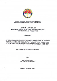 OPTIMALISASI DAFTAR INVENTARISASI FITNESS CENTRE DENGAN MEMAKAI SOFTWARE THELVENTORY AGAR EFEKTIF DAN EFISIEN DI KEMENTERIAN PEMUDA DAN OLAHRAGA REPUBLIK INDONESIA