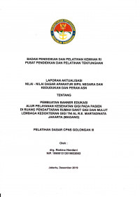 PEMBUATAN BANNER EDUKASI ALUR PELAYANAN KESEHATAN GIGI PADA PASIEN DI RUANG PENDAFTARAN RUMAH SAKIT GIGI DAN MULUT LEMBAGA KEDOKTERAN GIGI TNI AL R.E. MARTADINATA JAKARTA (MAGANG)