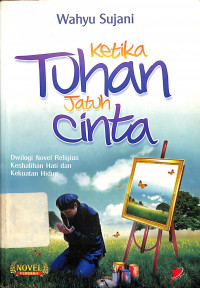 Ketika Tuhan Jatuh Cintah