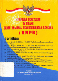 Kumpulan Peraturan di Bidang Badan Nasional Penanggulangan Bencana (BNPB)