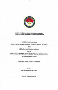 LAPORAN AKTUALISASI NILAI - NILAI DASAR PROFESI APARATUR SIPIL NEGARA DAN KEDUDUKAN DAN PERAN ASN PADA PUSAT PENDIDIKAN PANCASILA DAN KONSTITUSI KEPANITERAAN DAN SEKRETARIAT JENDERAL MAHKAH KONSTITUSI