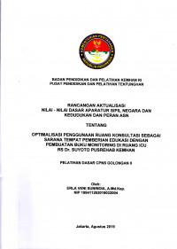 OPTIMALISASI PENGGUNAAN RUANG KONSULTASI SEBAGAI SARANA TEMPAT PEMBERIAN EDUKASI DENGAN PEMBUATAN BUKU MONITORING DIARUANG RS DR. SUYOTO PUSREHAB KEMHAN