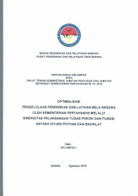 OPTIMALISASI PENGELOLAAN PENDIDIKAN DAN LATIHAN BELA NEGARA OLEH KEMENTERIAN PERTAHANAN TUGAS POKOK DAN FUNGSI ANTARA DITJEN POTHAN DAN BADIKLAT