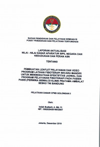 PEMBUATAN LEAFLET PELAYANAN DAN VIDEO PROGRAM LATIHAN FISIOTERAPI SECARA MANDIRI UNTUK MENINGKATKAN EFEKTIFITAS JADWAL DAN PROGRAM PELAYANAN FISIOTERAPI PADA PASIEN PASIS (PERWIRA SISWA) DI KLINIK PRATAMA AMBALAT SESKO TNI BANDUNG