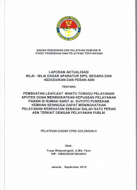 PEMBUATAN LEAFLET WAKTU TUNGGU PELAYANAN APOTEK GUNA MENINGKATKAN KEPUASAN PELAYANAN PASIEN DI RUMAH SAKIT DR. SUYOTO PUSREHAB KEMHAN SEHINGGA DAPAT MENINGKATKAN PELAYANAN KESEHATAN SEBAGAI SALAH SATU PERAN ASN TERKAIT DENGAN PELAYANAN PUBLIK