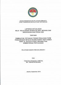 PEMBUATAN PETUNJUK TEKNIS PENULISAN FORM PENGAWASAN INFUS DIRUANG RAWAT INAP RUMAH SAKIT dr.SUYOTO PUSAT REHABILITASI KEMENTERIAN PERTAHANAN