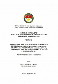 MENGOPTIMALISASI PENERAPAN PENCEGAHAN DAN PENGENDALIAN INFEKSI MENGENAI ETIKA BATUK DENGAN CARA PEMBAHARUAN SARANA LEAFLET, LEMBAR BALIK, POSTER DI RUMAH SAKIT DR. SUYOTO PUSREHAB KEMHAN