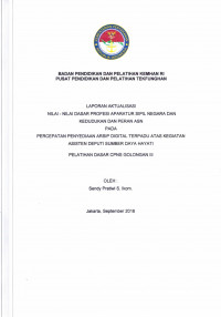 LAPORAN AKTUALISASI NILAI - NILAI DASAR PROFESI APARATUR SIPIL NEGARA DAN KEDUDUKAN DAN PERAN ASN PADA PERCEPATAN PENYEDIAAN ARSIP DIGITAL TERPADU ATAS KEGIATAN ASISTEN DEPUTI SUMBER DAYA HAYATI