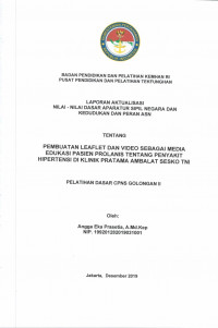 PEMBUATAN LEAFLET DAN VIDEO SEBAGAI MEDIA EDUKASI PASIEN PROLANIS TENTANG PENYAKIT HIPERTENSI DI KLINIK PRATAMA AMBALAT SESKO TNI