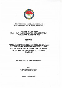 PEMBUATAN BANNER SEBAGAI MEDIA SOSIALISASI DALAM RANGKA MENINGKATKAN PEMAHAMAN SISTEM TRIAGE UNTUK PASIEN DAN KELUARGA DI IGD RSAL DR. MINTOHARDJO JAKARTA (MAGANG)