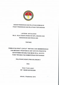 PEMBUATAN DRAFT LEAFLET TENTANG CARA MEMBERSIHKAN DAN MERAWAT PROTESIS DI UNIT ORTOTIK PROSTETIK DEPARTEMEN REHABILITASI MEDIK RS DR. SUYOTO PUSAT REHABILITASI KEMENTERIAN PERTAHANAN