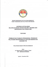 PEMBUATAN STANDAR OPERASIONAL PROSEDUR PELAYANAN REKAM MEDIS DI SATUAN KESEHATAN AKADEMI TNI