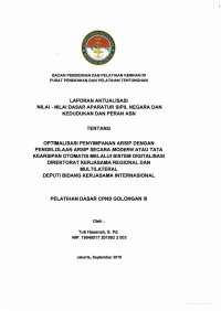 OPTIMALISASI PENYIMPANAN ARSIP DENGAN PENGELOLAAN ARSIP SECARA MODERN ATAU TATA KEARSIPAN OTOMATIS MELALUI SISTEM DIGITALISASI DIREKTORAT KERJASAMA REGIONAL DAN MULTILATERAL DEPUTI BIDANG KERJASAMA INTERNASIONAL