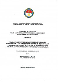 PEMBUATAN DRAFT STANDAR PROSEDUR TATA CARA PENGUNAAN TATA RIAS DENGAN TEPAT DAN MENARIK BAGI PERAWAT RS. DR. SUYOTO UNTUK MEMAKSIMALKAN PENAMPILAN PERAWAT DALAM BIDANG PELAYANAN PUBLIK