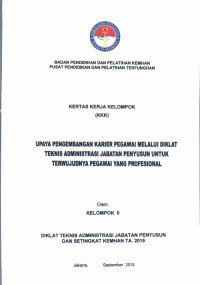 UPAYA PENGEMBANGAN KARIER PEGAWAI MELALUI DIKLAT TEKNIS ADMINISTRASI JABATAN PENYUSUN UNTUK TERWUJUDNYA PEGAWAI YANG PROFESIONAL
