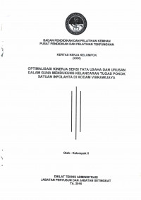 OPTIMALISASI KINERJA SEKSI TATA USAHA DAN URUSAN DALAM GUNA MENDUKUNG KELANCARAN TUGAS POKOK SATUAN INFOLAHTA DI KODAM VI BRAWIJAYA