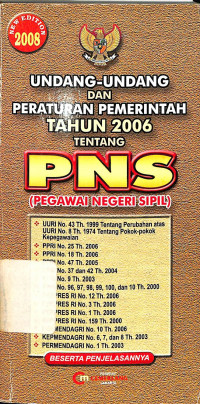 Undang Undang dan Peraturan Pemerintah Tahun 2006 tentang PNS (pegawai negeri sipil)